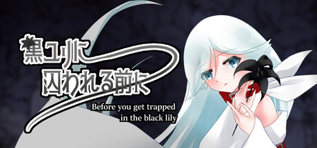 Before you get trapped in the black lilies.
