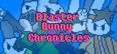 Blaster Bunny Chronicles Cover Image