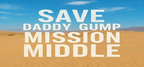 Save Daddy Gump Mission Middle East — Steam header