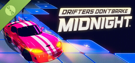 Drifters Don't Brake: Midnight Demo
