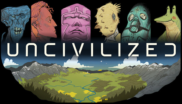 Uncivilized