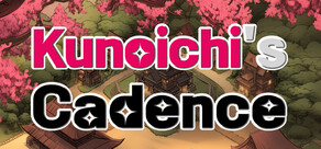 Kunoichi's Cadence