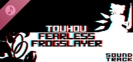 Touhou: Fearless Frogslayer Soundtrack