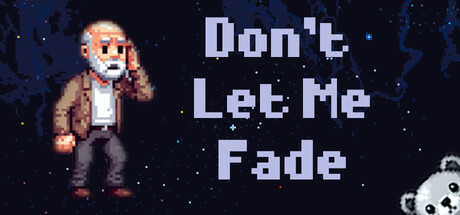 Don't Let Me Fade Cover Image