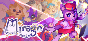 Mirage Miracle Quest
