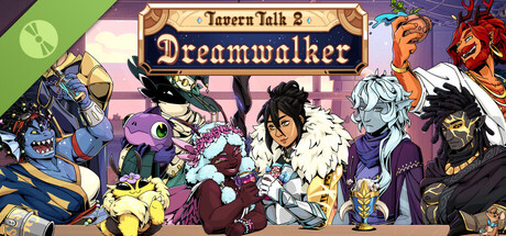 Tavern Talk 2: Dreamwalker Demo