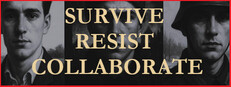 Survive, Resist, Collaborate - a World War 2 Choice-Based Story