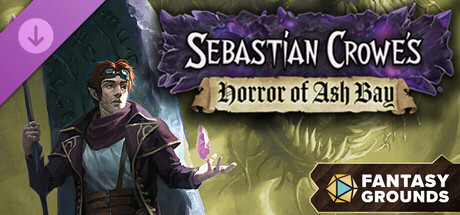 Fantasy Grounds - Sebastian Crowe's Horror of Ash Bay