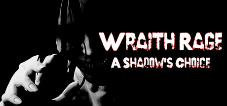 Wraith Rage: A Shadow's Choice