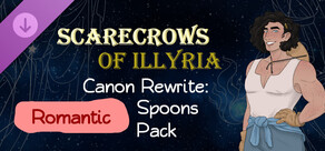 Scarecrows of Illyria Canon Rewrite: Romantic Spoons Pack