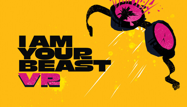 I AM YOUR BEAST VR