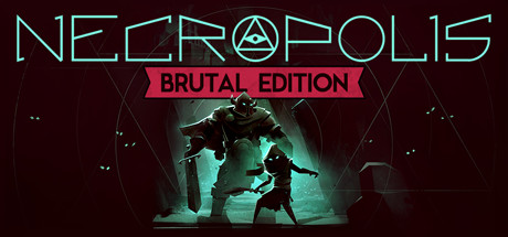 NECROPOLIS: BRUTAL EDITION Cover Image