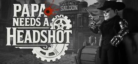 Papa Needs a Headshot