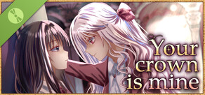Your Crown Is Mine: Demo