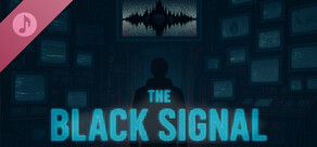 The Black Signal Soundtrack