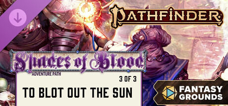 Fantasy Grounds - Pathfinder 2 RPG - Pathfinder Adventure Path #215: To Blot Out the Sun (Shades of Blood 3 of 3)