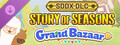 STORY OF SEASONS: Grand Bazaar - Super Digital Deluxe DLC Set
