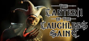 The Lantern of the Laughless Saint
