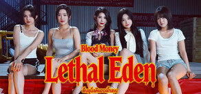 Blood Money: Lethal Eden