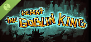 DEFEAT THE GOBLIN KING Demo