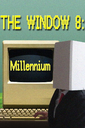 The Window 8:Millennium