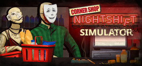 Corner Shop: Nightshift Demo