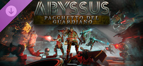 Abyssus - Pacchetto del Guardiano