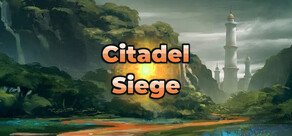 Citadel Siege