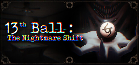 13th Ball: The Nightmare Shift — Steam header