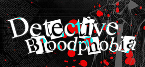 Detective Bloodphobia