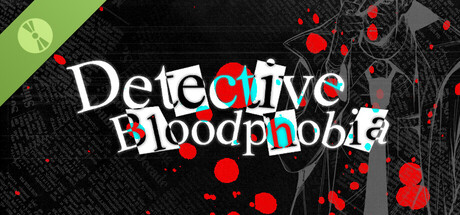 Detective Bloodphobia: Prologue Demo