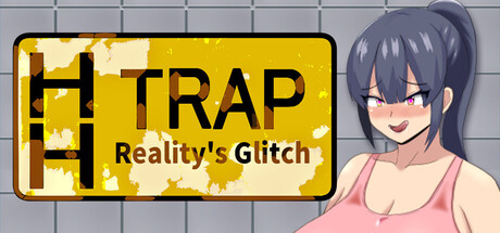 HH TRAP: Reality's Glitch