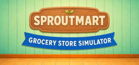 Sproutmart – Grocery Store Simulator