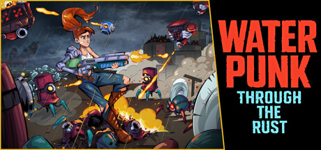 Waterpunk: Through the Rust