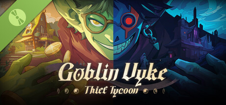 Goblin Vyke: The Thief Tycoon Demo