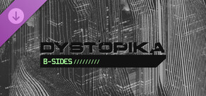 Dystopika: B-Sides