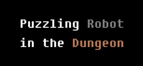 Puzzling Robot in the Dungeon