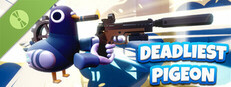 Deadliest Pigeon Demo