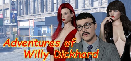 Adventures Of Willy Dickhard