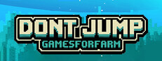 Dont Jump: Gamesforfarm