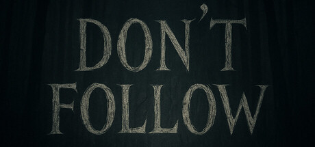 Don't Follow