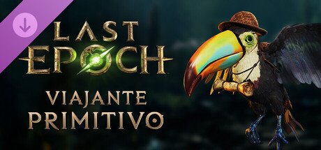 Last Epoch - Primal Traveler Supporter Pack