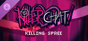 Killer Chat! Expanded Edition - Killing Spree DLC