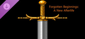 Forgotten Beginnings: A New Afterlife Strategy Guide