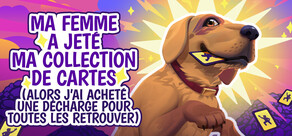 My Wife Threw Out My Card Collection (So I Bought a Dump to Find Them All) ⭐