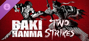 Two Strikes - Baki Hanma