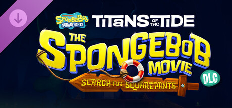 SpongeBob SquarePants: Titans of the Tide - The SpongeBob Movie: Search for SquarePants DLC