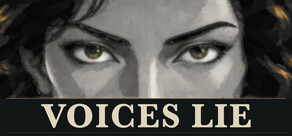 VOICES LIE