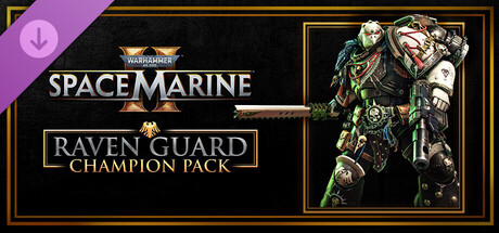 Warhammer 40,000: Space Marine 2 - Raven Guard Champion Pack