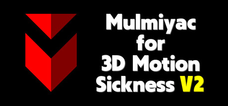 [Mulmiyac] for 3D motion sickness